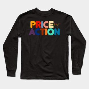 Price Action Long Sleeve T-Shirt